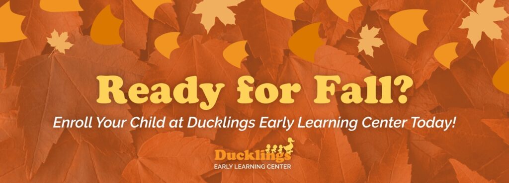 Enroll your child to daycare Ducklings elc
